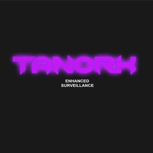 Tanork : Enhanced Surveillance